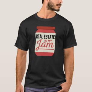 T-shirt Funny Real Estate Immobilier est ma confiture