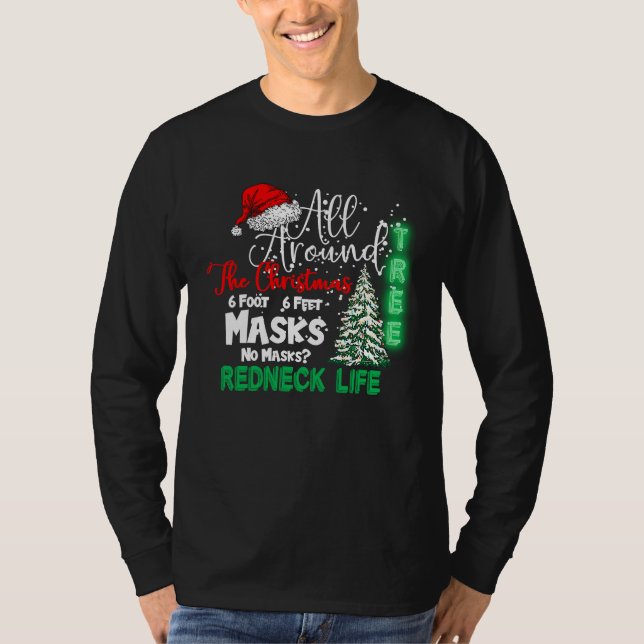 T-shirt Funny Rednecker All Around The Christmas Quarantin (Devant)