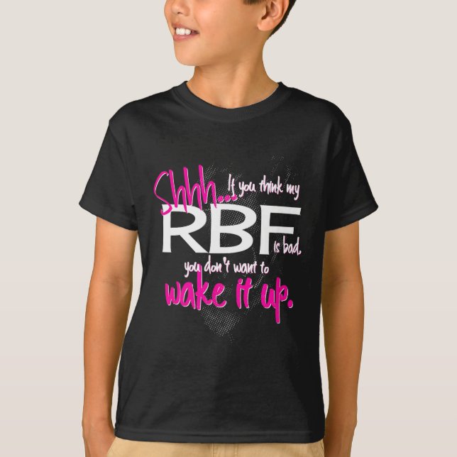 T-shirt Funny Resting Face Shirt Gift, Don't Wake It Up Rb (Devant)