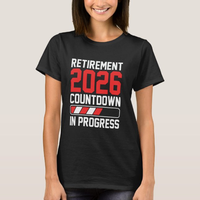 T-shirt Funny Retirement Class Of 2026 Countdown In Progre (Devant)