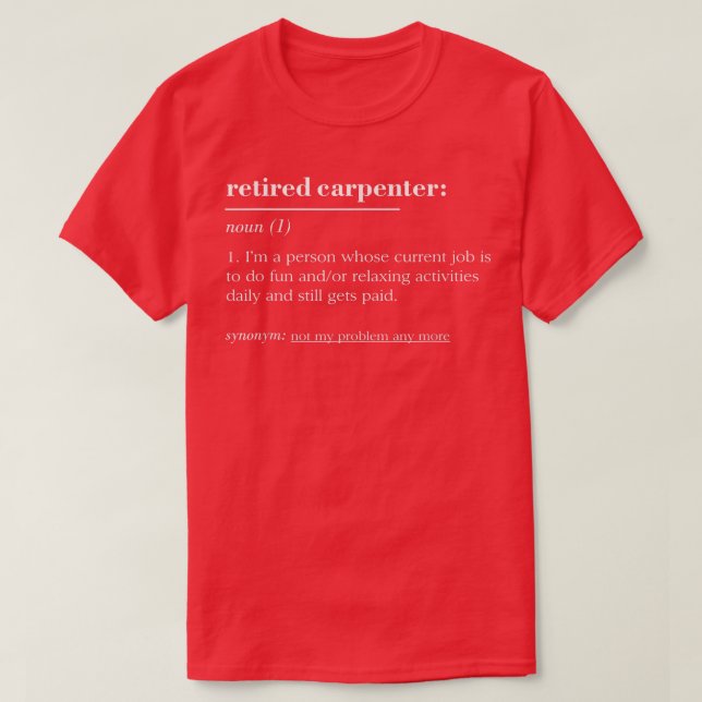 T-shirt Funny Retraité Dictionnaire Définition Carpenter  (Design devant)