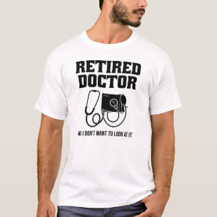 T-shirt Funny Retraité Docteur Stethoscope Retraite