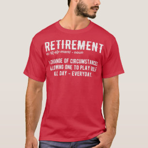 T-shirt Funny Retraite Golf Retraité Golfers