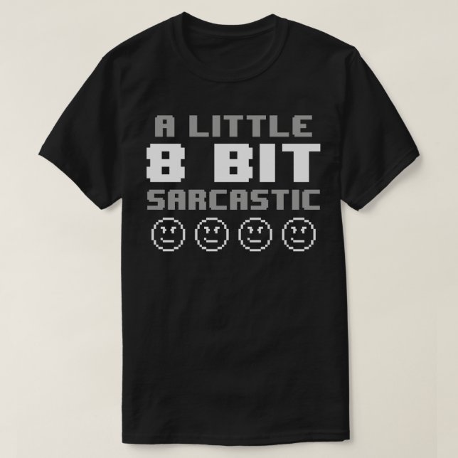 T-shirt Funny Retro 8 Bits Jeux Vidéo Slogan Sarcasme Pour (Design devant)