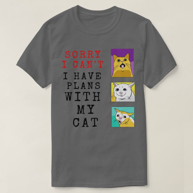 T-shirt Funny Retro Cat  Sorry I Can't I Have Plans with m (Design devant)