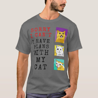 T-shirt Funny Retro Cat  Sorry I Can't I Have Plans with m