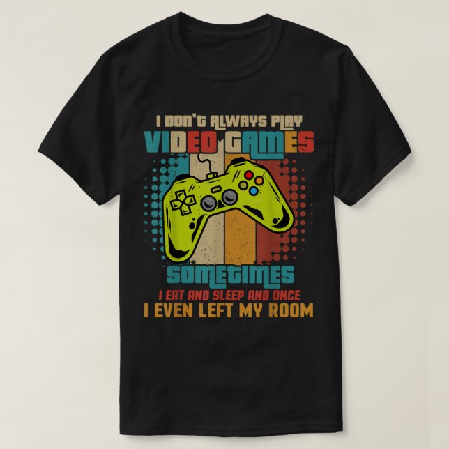 T-shirt Funny Retro Gamer Quote Design (Design devant)