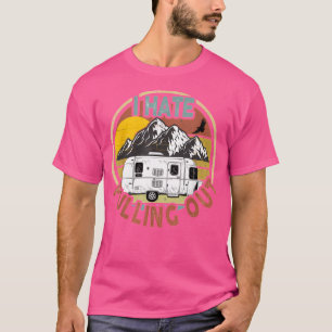 T-shirt Funny Retro Montagnes Vintages Rv Camping I Hate P