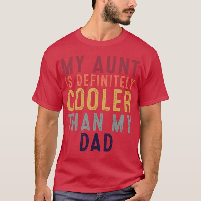 T-shirt Funny Retro Quote Saying My Aunt Is Definitely Coo (Devant)