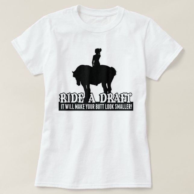 T-shirt Funny Ride a Draft Horse (Design devant)