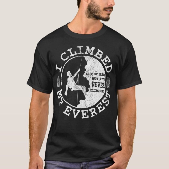 T-shirt Funny Rock Climber - Randonnée - J'Ai Monté Le Mon (Devant)
