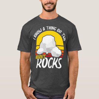 T-shirt Funny Rocks Géologie Rock Minéral Collecte de géol