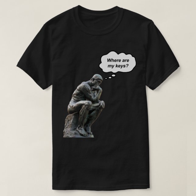 T-shirt Funny Rodin's Thinker Statue - Où sont mes clés ? (Design devant)