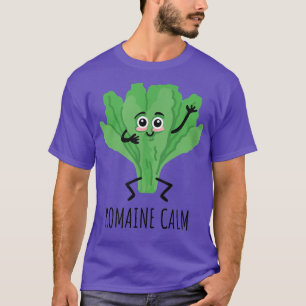 T-shirt Funny Romaine Calm Gardening puns Gardener 