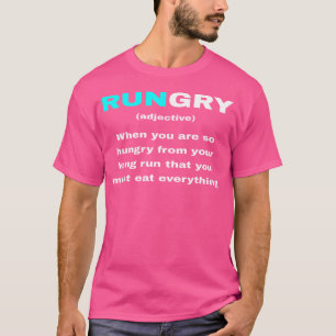 T-shirt Funny Rungry Definition Signifiant Quote Runner Ru