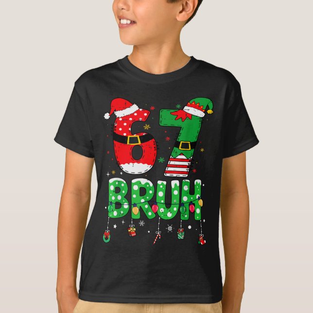 T-shirt Funny Santa Elf 67 Bruh Christmas Meme Six Seven 6 (Devant)