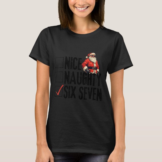 T-shirt Funny Santa Nice Naughty Six Seven Meme 67 Christm (Devant)