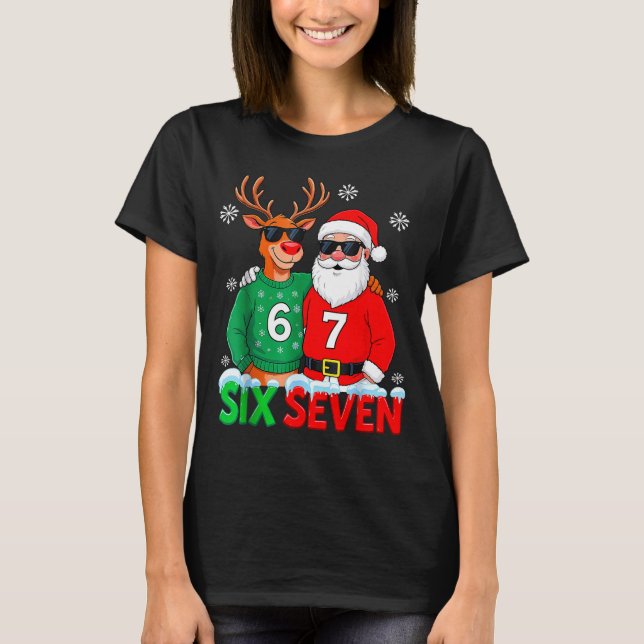 T-shirt Funny Santa Reindeer 6 7 Christmas Meme Six Seven  (Devant)