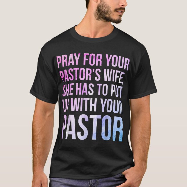 T-shirt Funny Sarcastic Loving Pastors Wife Gag Gift Idea (Devant)