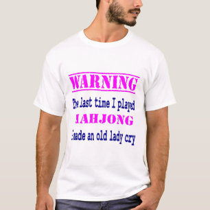 T-SHIRT FUNNY SARCASTIC MAHJONG