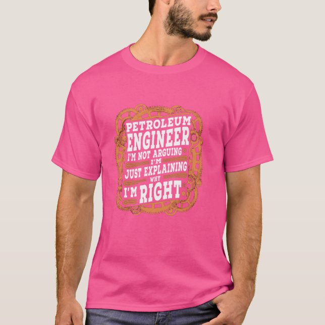 T-shirt Funny Sarcastic Petroleum Engineer (Devant)
