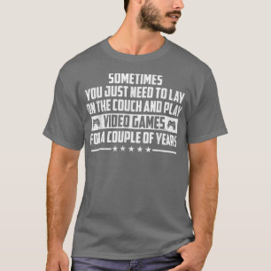 T-shirt Funny Sarcastic Saying - Video Game Men, Boys Teen