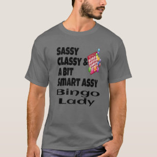 T-shirt Funny Sassy Classy Et Un Peu Smart Assy Bingo Lady