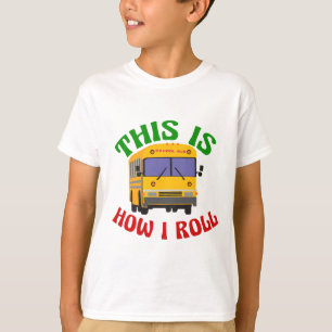T-shirt Funny School Bus Driver C'est comme ça que je rou