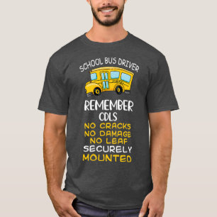 T-shirt Funny School Bus Driver Don No Cracks No Damage N