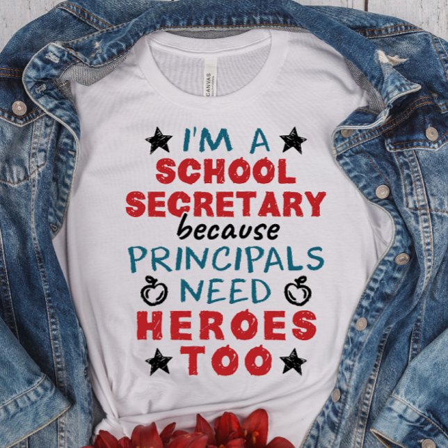 T-shirt Funny School Secretary Heroes Appreciation (Créateur téléchargé)