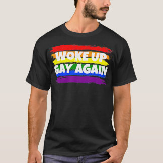 T-shirt Funny S'Est Réveillé Gay À Nouveau Satire Politiqu
