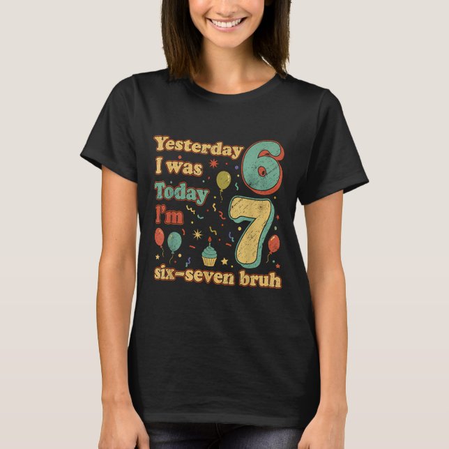 T-shirt Funny Seven Year Old Birthday Six Seven Bruh Meme  (Devant)