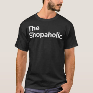 T-shirt Funny Shopaholic Thanksgiving Holiday Dinner Cadea