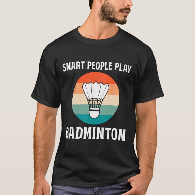 T-shirt Funny Shuttle Joueur de Badminton (Devant)