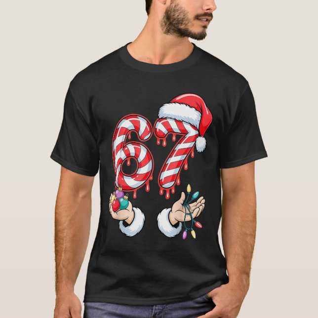 T-shirt Funny Six Seven 67 Christmas Candy Cane Festive Ho (Devant)