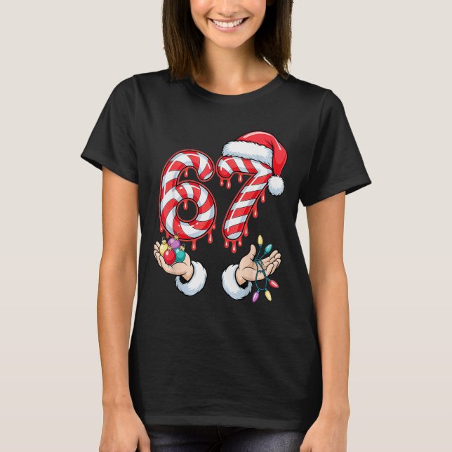 T-shirt Funny Six Seven 67 Christmas Candy Cane Festive Ho (Devant)