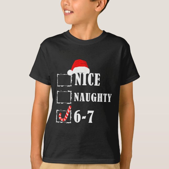 T-shirt Funny Six Seven 6-7 Meme Nice Naughty 67 Christmas (Devant)