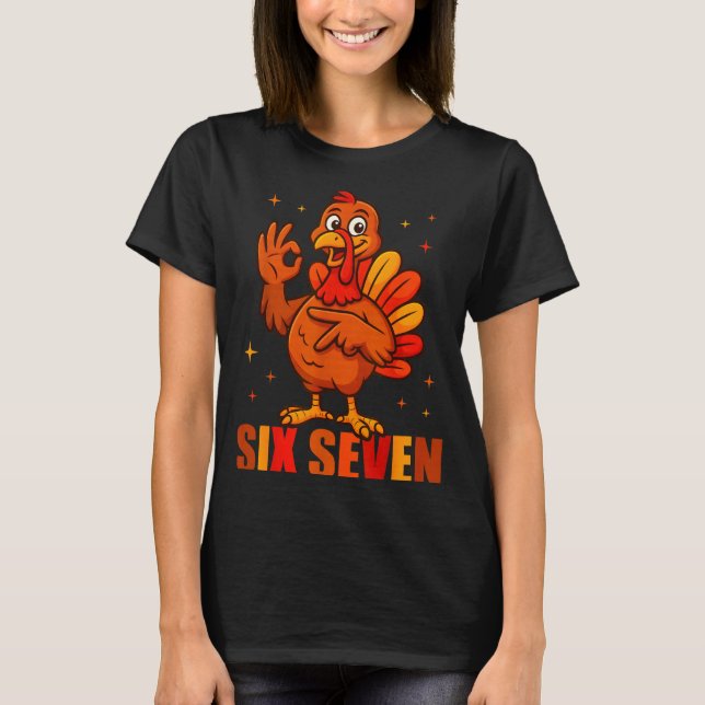 T-shirt Funny Six Seven 6 7 Meme Thanksgiving Turkey 67 Ha (Devant)