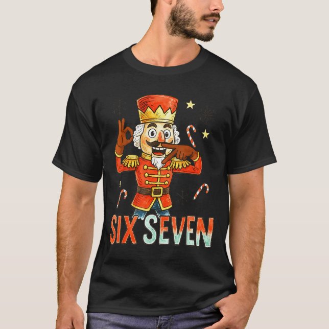 T-shirt Funny Six Seven Meme Christmas Nutcracker Men Wome (Devant)
