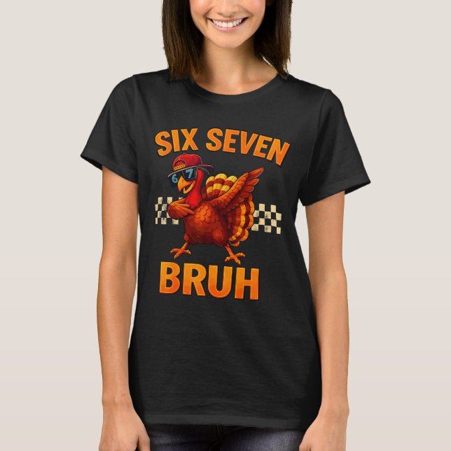 T-shirt Funny Six Seven Meme Turkey Kids Bruh 67 Thanksgiv (Devant)