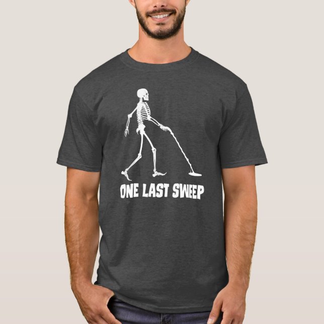 T-shirt Funny Skeleton Metal Detecting One Last Sweep Over (Devant)
