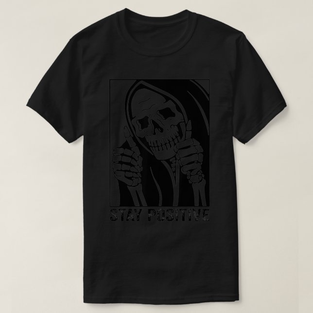 T-shirt Funny Skull Stay Positive Skeleton Halloween (Design devant)