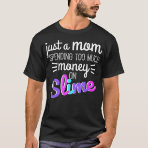 T-shirt Funny Slime Maman Chemise Acheter Faire Slime Joke
