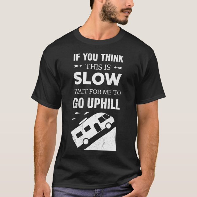 T-shirt Funny Slow Camper van Motorhome Cadeau (Devant)