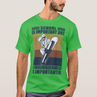 T-shirt Funny Snowboard est important Retro Snowboard