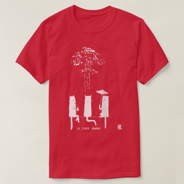 T-shirt Funny So Stupid Humans For Cat Lovers  (Design devant)