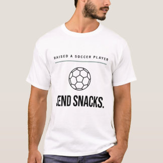 T-shirt Funny Soccer Mom Raised A Soccer Player Send Snack