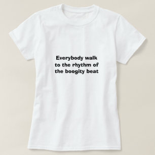 T-shirt Funny Sport de nouveauté MARCHE À LA BOOGITY BEAT