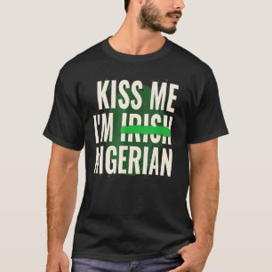 T-shirt Funny St Patrick S Day Kiss Me Iu2019m Irish Niger