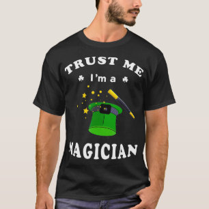 T-shirt Funny St Patricks Day Trust Me Je suis un Magicien